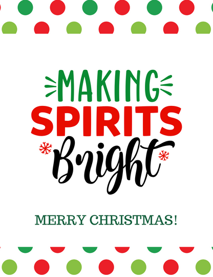 MAKING SPIRITS BRIGHT